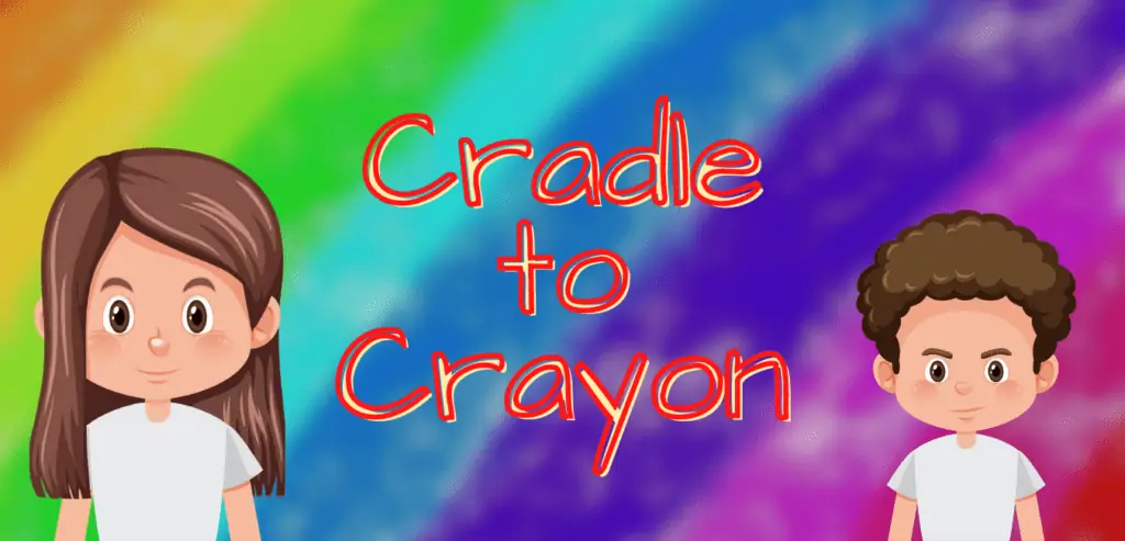 Cradle to Crayon